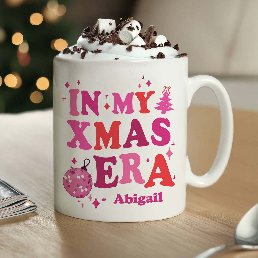 In My Christmas Era Mug Personalised Xmas Gifts