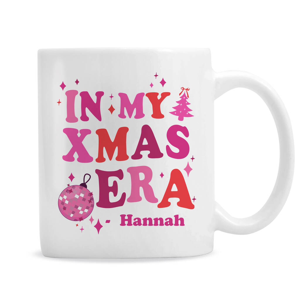 In My Christmas Era Mug Personalised Xmas Gifts