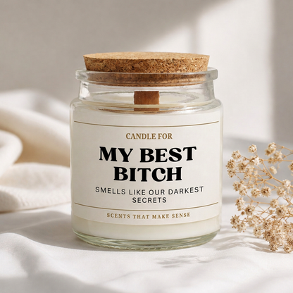 My Best Bitch Candle