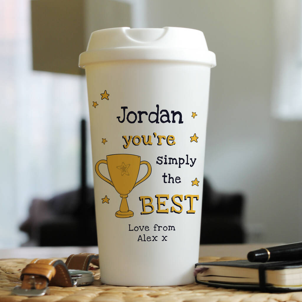 You Are Simply The Best Personalised Travel Mug Gift
